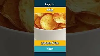 🇬🇧🇪🇸 chip - patata frita : learn English : aprendamos ingl&eacute;s : vocabulary builder