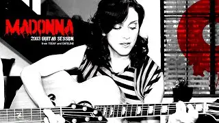Madonna // GUITAR SESSION 2003 // Live acoustic 6mn // New Dan&middot;K Remaster 2025 // HD