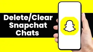 How to Delete/Clear Snapchat Chats 2026 (Full Guide)