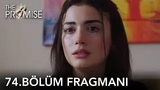 Yemin 74. B&ouml;l&uuml;m Fragmanı | The Promise Episode 74 Promo
