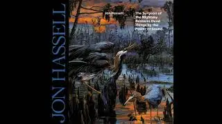 Ravinia &ndash; Jon Hassell (US, 1987) 4th World Music, Electronic Jazz, Ambient, Experimental
