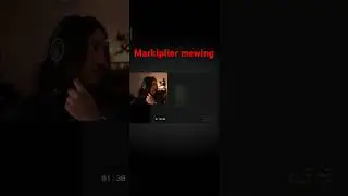 Markiplier mewing