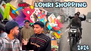 LOHRI SHOPPING 2026 |KITE SHOPPING | PATANG SHOPPING 2026 | 