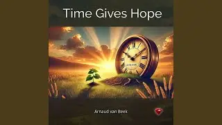Time Gives Hope