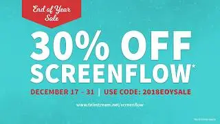 ScreenFlow End of Year Sale 2018
