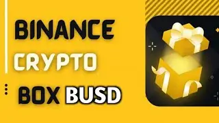 Binance Crypto box code Free | crypto box code | crypto box $BUSD | crypto box