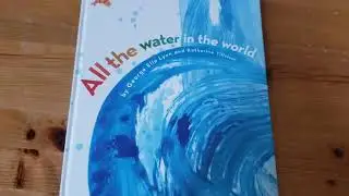 All the Water in the World by George Ella Lyon