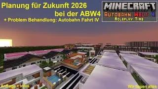 🚧 Zukunft eines Ausbau & Umbau 2026 f&uuml;r meine Minecraft Autobahn Welt 4, usw. 🚧 - Minecraft anfrage