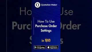 How To Use Purchase Order Settings In Hindi  | Quotation Maker Mobile App | Android | iPhone