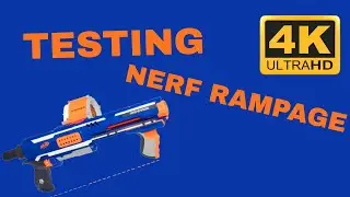 nerf rampage testing!