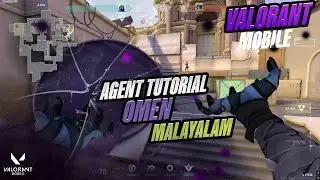 VALORANT MOBILE Agent Tutorial OMEN Part 3 MALAYALAM #letsbuildvalocommunity #tutorial #valorant