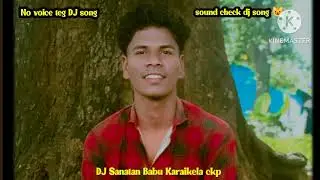 Bhola ye kanwariya bol bom sound check humming mix by DJ Sanatan Babu Karaikela ckp 