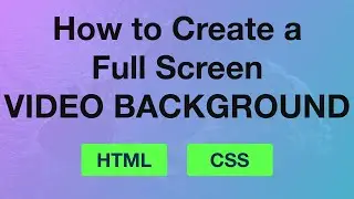 How To Create A Full Screen Video Background in HTML and CSS