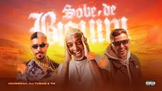 SOBE DE BIQUÍNI - DJ TUBAS, NOOBREAK & MC TH