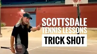 Try this Tennis Trick Shot - KJ the Tennis Pro - Scottsdale Tennis Lessons