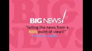 Kids Big News | Kids Fashion | Kids Ideas | Reading |Kids Challenges