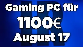 1100&euro; Gaming PC August 2017 | Ryzen + GTX 1070 | Computer g&uuml;nstig kaufen