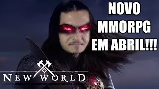 NEW WORLD NOVO MMORPG PORTUGU&Ecirc;S COM LAN&Ccedil;AMENTO PARA MAIO