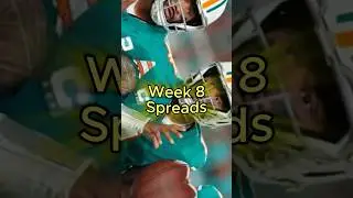 🏈 Week 8 Spreads