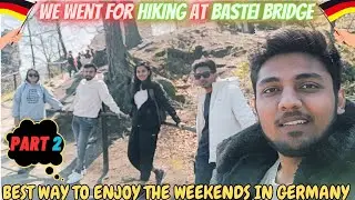 Vlog 5: We Went for Hiking at Bastei Bridge | Part 2 | Saxony Switzerland | Student life in Germany