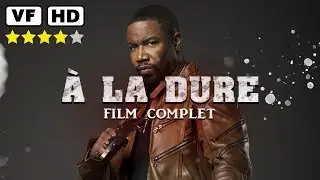 A LA DURE | FILM COMPLET VF (FRAN&Ccedil;AIS) - Falcon Rising