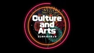 Culture and Arts: Perceptions, Cultural Expression, and Relationships