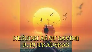 NEŠUOSI AŠ SU SAVIMI ✨️ R  RUTKAUSKAS (Egis Ai ✨️ Mozaika)