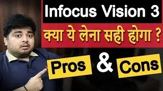 Infocus Vision 3 Review with Pros & Cons After 1 Month of use | Is it worth it to buy? | in Hindi