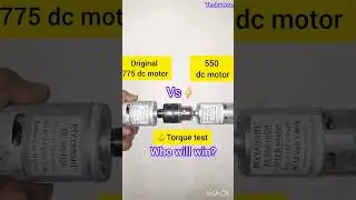 Original 775 dc motor vs 550 dc motor torque test #shorts