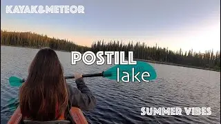 Kelowna, BC | Summer Kayaking & Meteor Shower in Postill Lake Vlog | Astrophotography