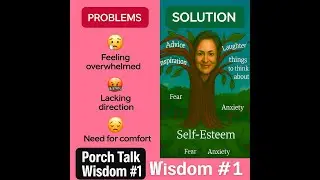&ldquo;Porch Talk Wisdom #1 &mdash; The Tree of Self‑Esteem&rdquo;