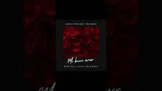 Mi Buen Amor - Martha Lucia Velandia Suarez / Audio Project Records