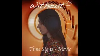 WithoutUs TimeSigns