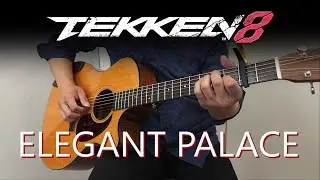 Baroque Attack (Climax) - Tekken 8 Elegant Palace Theme (Final Round) | Fingerstyle Guitar