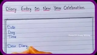 Diary Entry on New Year Celebration | How to Write Diary Entry New Year | Diary Writing on New Year