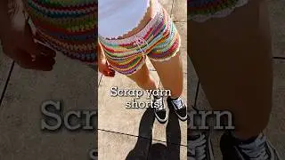 Scrap yarn crochet shorts #scrapyarn #crochetfashion  #crochetshorts #summercrochet #shortstutorial