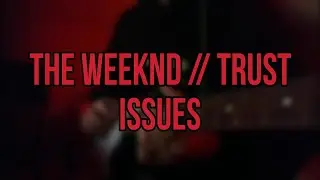 The Weeknd // Trust Issues *Electric Guitar Cover*
