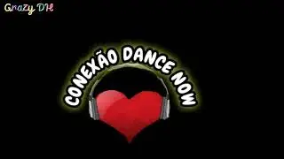 Vengaboys (cheekh bow bow)(VS DJ BAURA)#conexãodancenow #grazidh