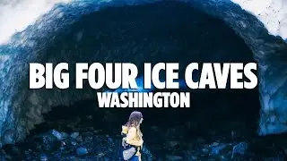 Big Four Ice Caves, Washington, USA | Explore Washington&rsquo;s Icy Wonderland