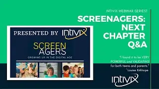 Screenagers: Next Chapter / Q&A - Intivix and Ali Tabb