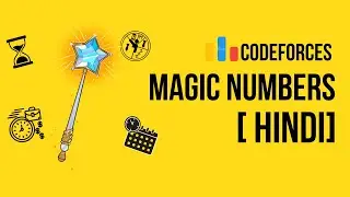 [HINDI] Codeforces Problem Magic Numbers | Tutorial and Solution