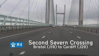 [GB] M4 Second Severn Crossing: Bristol (J19) to Cardiff (J29)