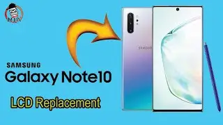 Samsung Galaxy Note10 (SM_N970F) Замена экрана.Замена дисплея.