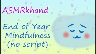 End of Year Mindfulness 🌦 ASMR (rain sounds, affirmations, breathing)