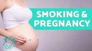 Effects of SMOKING WHILE PREGNANT - Risks
