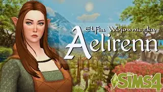 🌿 CZARODZIEJ VILGEFORTZ - Elfia Wojowniczka Aelirenn #08 | The Sims 4