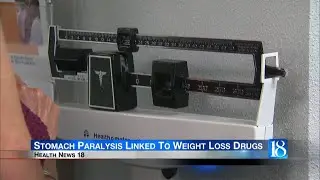 Health News 18: Stomach Paralysis Linked To Weight Loss Drugs