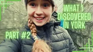 What I found in the Ancient City of York PART #2! (Isa Abroad Ep.7)