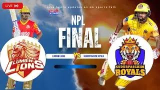 NPL Final: Sudurpaschim Royals Vs Lumbini Lions : Live Commentary and  Score Updates: SMSPORTSTALK