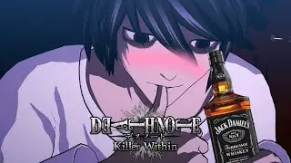 DRUNK L DOMINATES - DEATH NOTE Killer Within